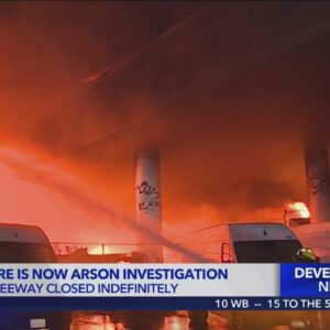 Arson suspected in 10 Freeway fire