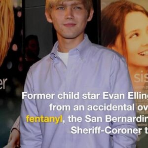 Former child star Evan Ellingson’s cause of death released