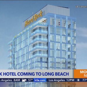 Hard Rock Hotel to open in downtown Long Beach, the city’s first new hotel in 30 years