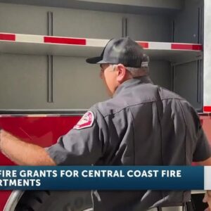 Two Central Coast Fire Departments awarded Wildfire Safety funding