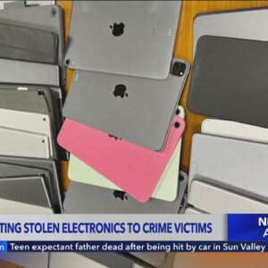 LAPD connecting stolen electronics to victims of the thefts