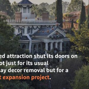 Disneyland’s Haunted Mansion ride closed for major expansion project