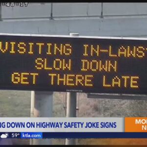 Federal officials are banning humorous electronic messages on highways