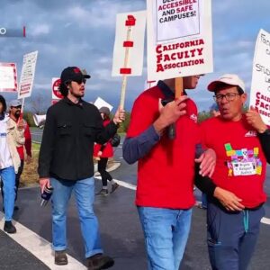 Historic 1 day system wide strike across Cal State Universities leads to tentative labor ...