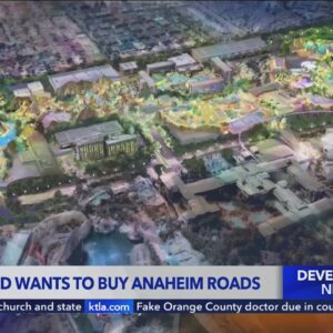Anaheim residents concerned over Disney’s plan to buy public roads