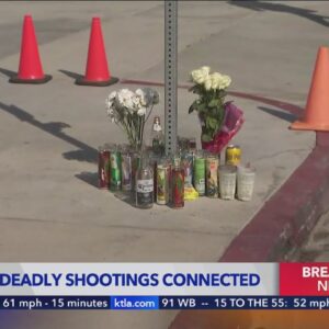 New information indicates four deadly shootings in southeast Los Angeles County may be connected