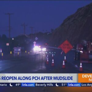 PCH partially reopens in Malibu after mudslide