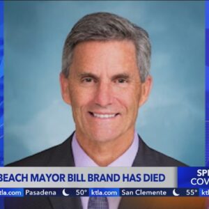 Redondo Beach Mayor Bill Brand dies at 65 