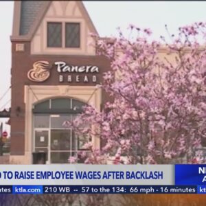 Panera Bread to raise employees’ minimum wages in California after backlash