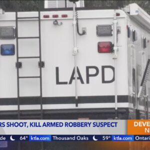 Robbery suspect fatally shot by LAPD officers serving warrant