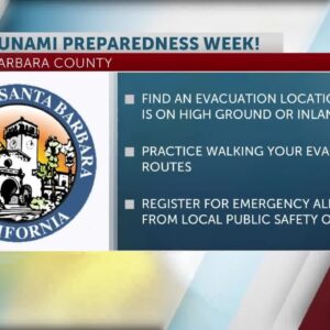 Santa Barbara County alerts citizens for Tsunami Preparedness Week