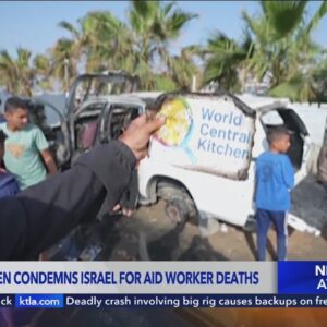 White House 'outraged' at Israeli strike that killed World Central Kitchen workers