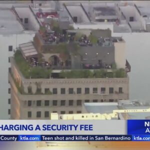 'Perch' restaurant in downtown L.A. charging security fee