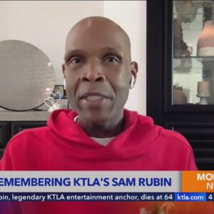 Legendary Los Angeles radio host Big Boy honors the legacy of KTLA entertainment anchor Sam Rubin