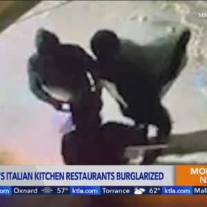 Burglars hit 3 restaurants belonging to same SoCal chain
