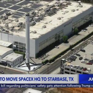 Elon Musk announces plans to move SpaceX, X headquarters from California to Texas