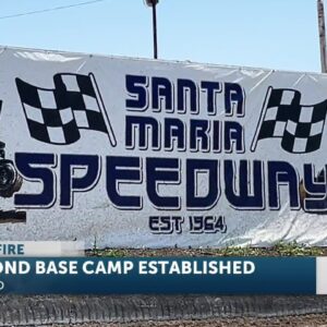 Fire crews open a second incident base at the Santa Maria Speedway in Nipomo for Lake Fire