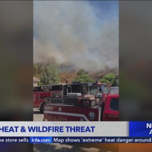 Extreme heat and wildfire worries in Inland Empire