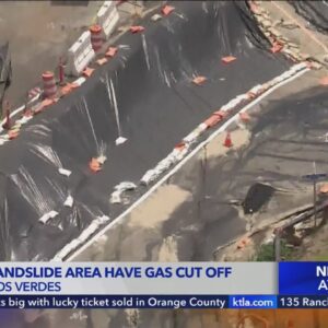 Gas shut off at 135 Rancho Palos Verdes homes due to ongoing landslide