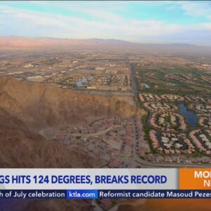Palm Springs sets heat record amid scorching Southern California weekend