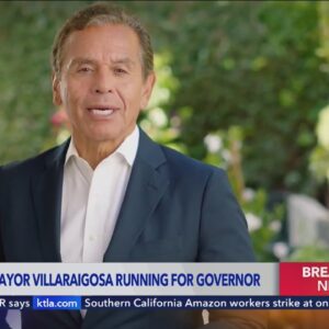 Former Los Angeles Mayor Villaraigosa announces run for California Governor