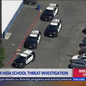 Birmingham high school in SFV locked down over threat