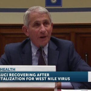 Dr. Fauci recovering after west nile virus