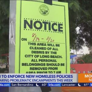 Long Beach to start clearing out homeless encampments Monday