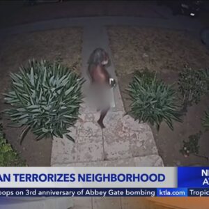 Naked man terrorizing L.A. neighborhood