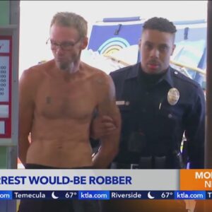 Shirtless would-be robber arrested in upscale Los Angeles neighborhood 