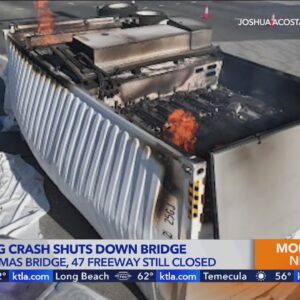 Vincent Thomas Bridge remains closed after fiery big rig crash