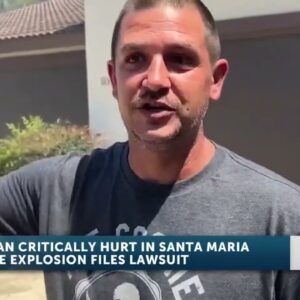 Homeowner injured after explosion now suing Santa Maria, SoCal Gas, and others for negligence