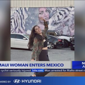 Missing Maui spotted crossing border into Mexico