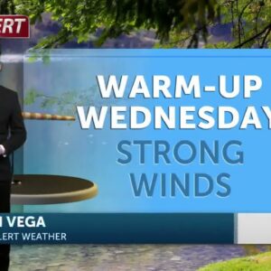 Warm up Wednesday, strong winds