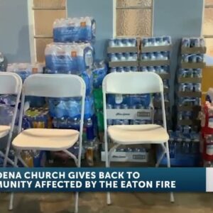 Pasadena church gives back to community affected by Eaton Fire, assisted by World Central Kitchen