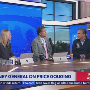 California AG talks price gouging, looting with KTLA