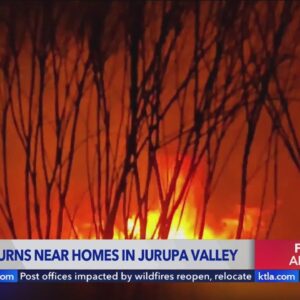 Clay Fire in Riverside County burns near homes