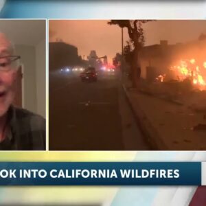 A deeper look into wildfires burning in LA County with a wildfire expert