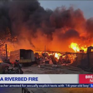 Fire erupts in Santa Ana Riverbed amid powerful winds