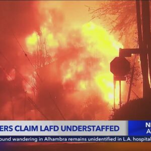 Firefighters claim LAFD understaffed