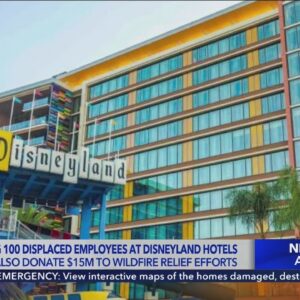 Disneyland Resort opens hotel rooms to employees displaced by wildfires