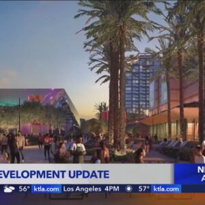 Development underway on $4 billion OC Vibe entertainment district in Anaheim