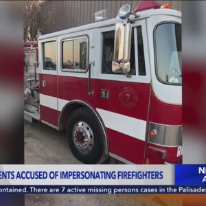 Oregon residents accused of impersonating SoCal firefighters