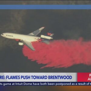 Palisades Fire pushes toward Brentwood, aerial crews work to save homes