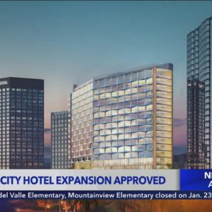 Universal City hotel expansion project approved by L.A. City Council