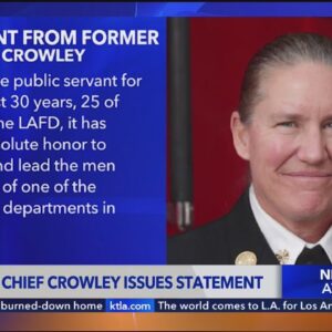 Former Chief Kristin Crowley praises L.A. Fire Department in first public comments since firing